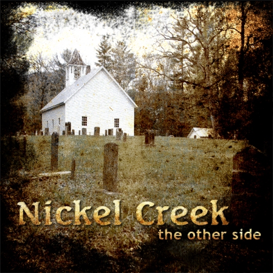 Nickel Creek. 12 03 2008. albumcover.jpg. An album cover that i designed for 